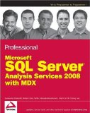 Professional Microsoft SQL Server Analysis Services 2008 with MDX